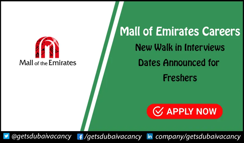 Mall of Emirates Careers | Walk in Interviews for Freshers Mall of Emirates Careers