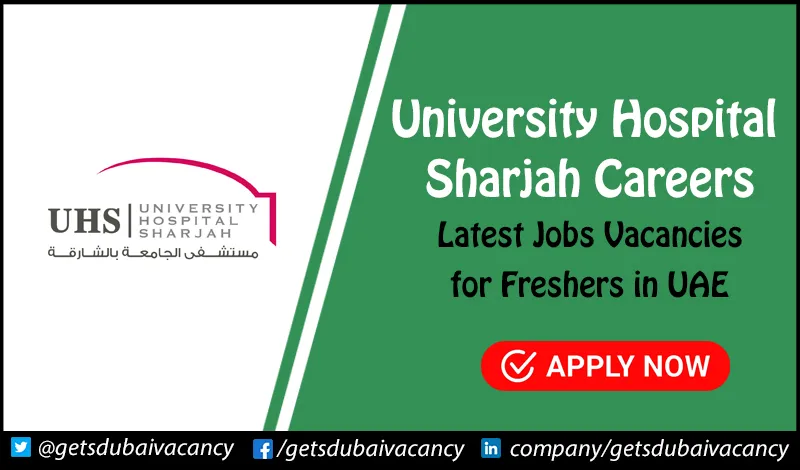 University Hospital Sharjah Careers for Freshers | Apply Now University Hospital Sharjah Careers